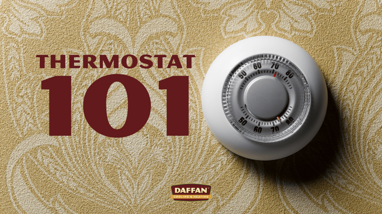 Thermostat 101 | Daffan Cooling & Heating