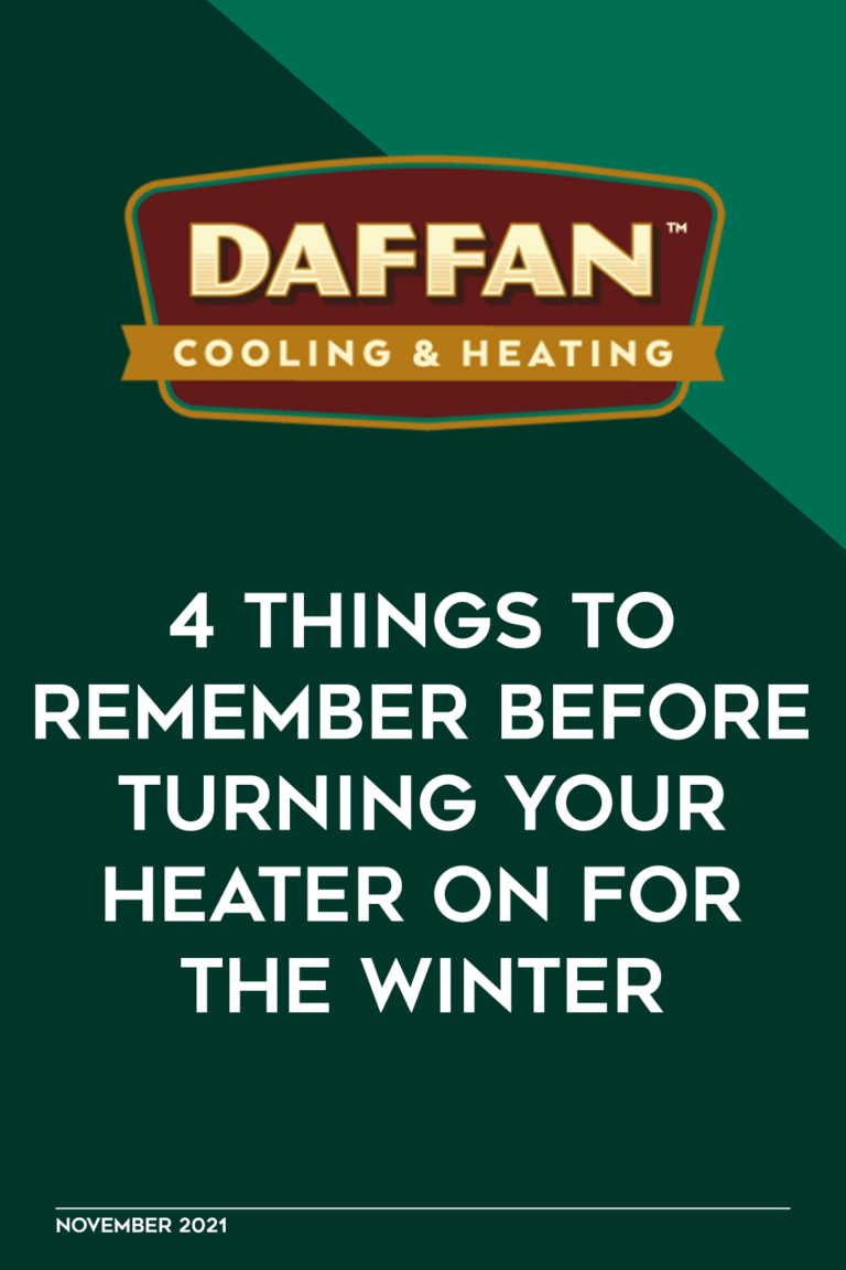 4 Things to Remember Before Turning Your Heater On for the Winter