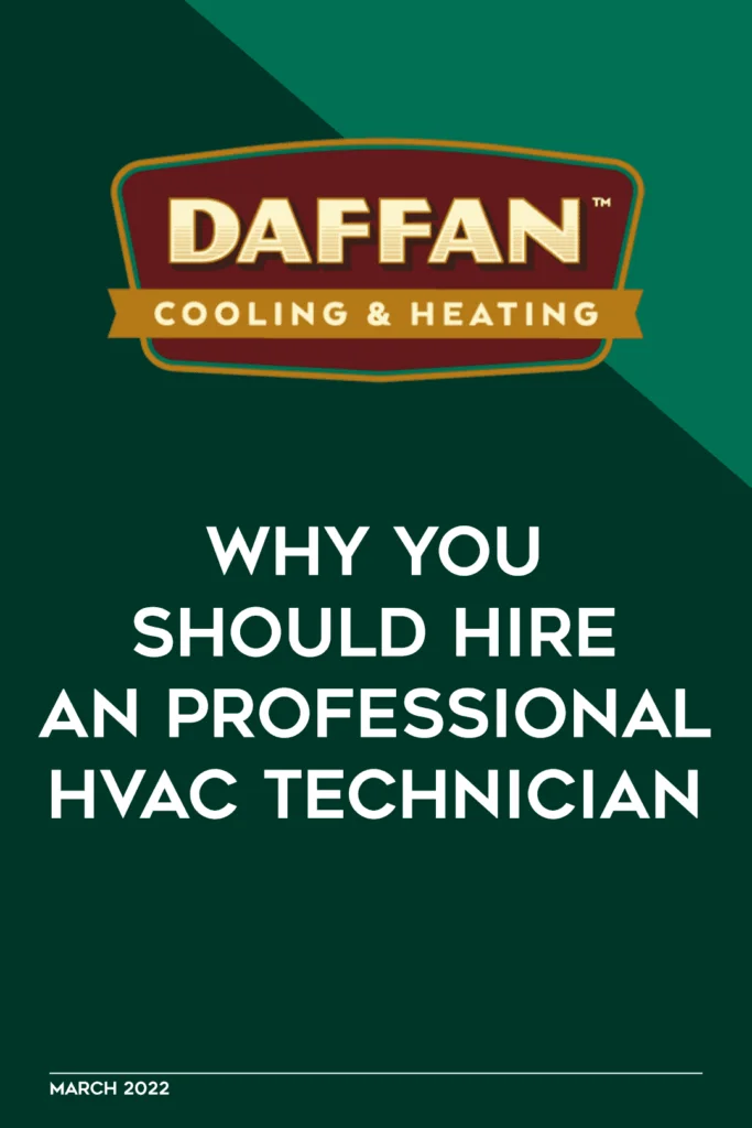 Hire an Professional HVAC Technician | Daffan Cooling & Heating
